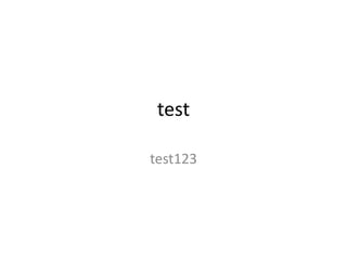 test
test123
 