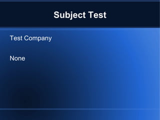 Subject Test ,[object Object],None 