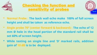 Test Procedure_Rail Testing_ ultrasonic testing of Rails | PPTX