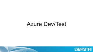 Azure Dev/Test
 