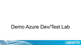 Demo Azure Dev/Test Lab
 