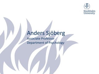 Anders Sjöberg
Associate Professor
Department of Psychology
 
