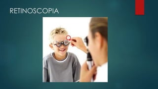 RETINOSCOPIA