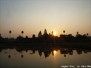 Angkor Wat,  by Allen Blue 