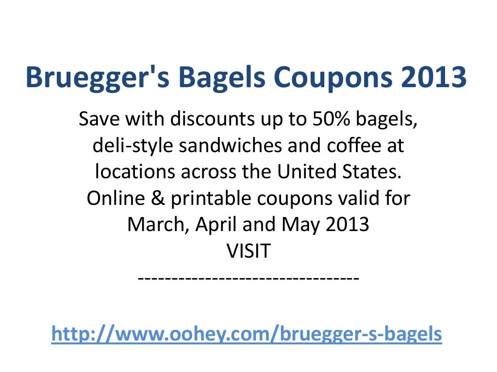 Bruegger's Bagels Coupons Code March 2013 April 2013 May 2013