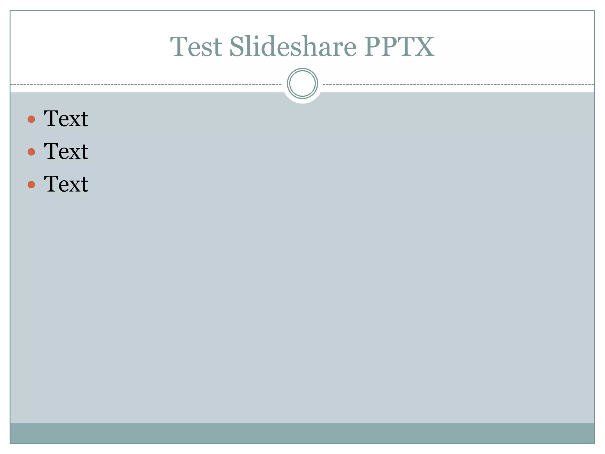 Test Slideshare Pptx | PPTX