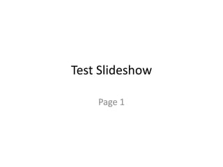 Test Slideshow Page 1 