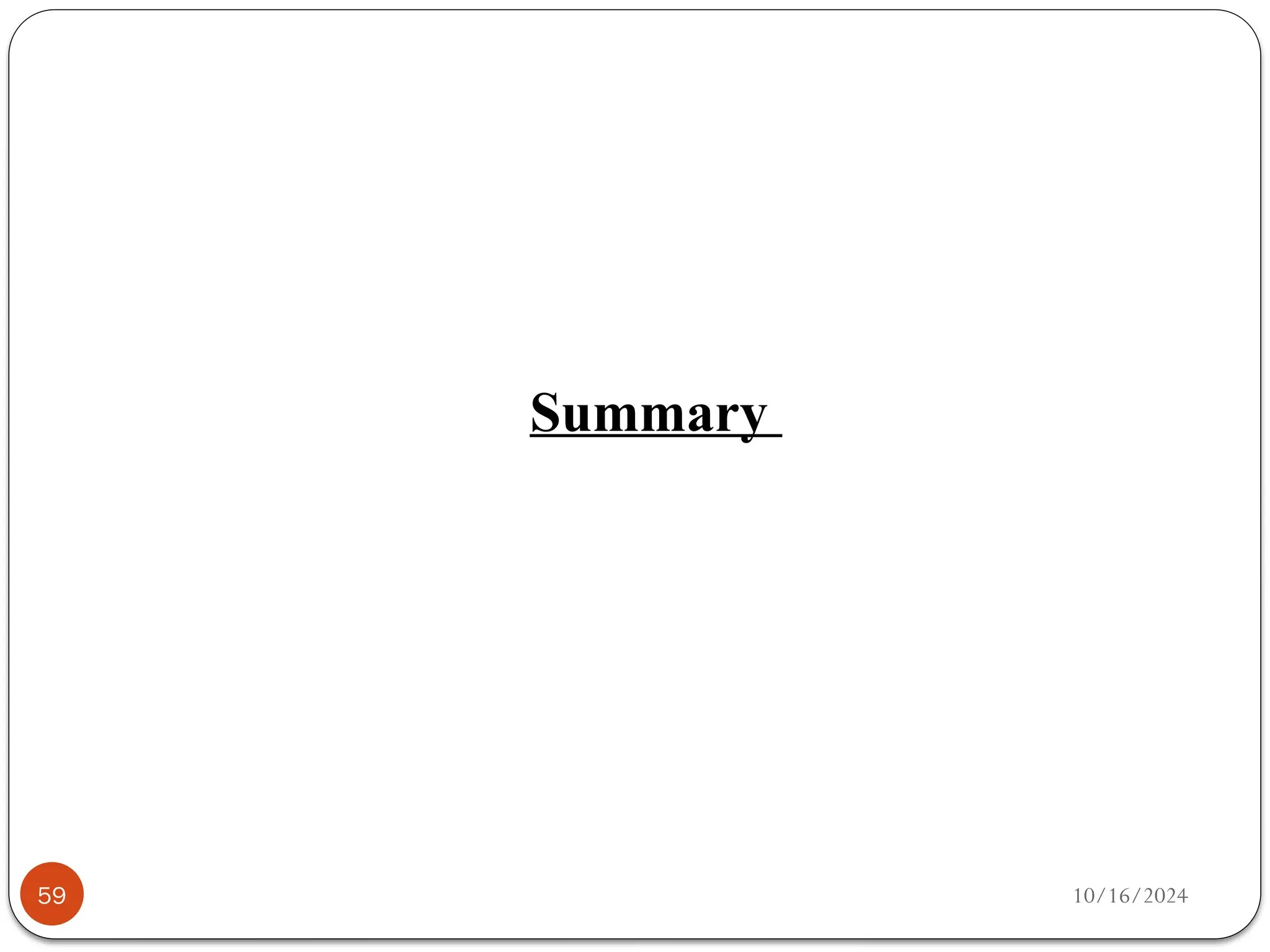 10/16/2024
Summary
59
 