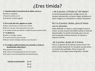 Como duermes?1-  Si te vas a la cama a las 21:30, te despertaras por ti misma a las…Al amanecer, hacia las 6       Hacia las 7, como siempre       No antes de las 82- ¡Ringgg, suena el despertador!¡Lo odias! Lo único que quieres es seguir durmiendo.      ¡Hop, saltas de la cama!      Remoloneas un cuarto de hora3- Por la tarde en el cole…      Te echarías una buena siesta      Das cabezadas sobre el libro      Sigues concentrada y atenta4- Por la noche, en cuanto empieza la peli se te cierran los ojos…      Ni insistes, te vas a la cama      Echada en el sofá, la sigues a medias      Te pellizcas para no quedarte dormida5- Cuando tu madre te manda a la cama:      Lees a escondidas hasta las 12      Obedeces. ¡Pasadas las 9 te caes del sueño!      Aunque estés agotada, protestasMax. de      : desfase totalPor la noche no hay quien te haga irte a la cama. Nunca ves el momento  de acostarte, pasas por alto los mensajes de alerta que manda tu cuerpo, con lo que acabas acumulando una dosis tras otra de cansancio. Max. de      : sueño atrasado a la vistaVale, en estos momentos no te sientes agotada. Pero bueno, tampoco estas en plena forma que digamos. Para cargar las pilas, una solución: dormir un poco mas, y sobre todo antes.Max. de      : el buen ritmo¡Odias ir sonámbula por la vida! El secreto de tu aspecto radiante es sencillo: cuando empiezas a bostezar, te vas directamente a la cama. Y al día siguiente estas como una rosa. ¡No pierdas tus buenas costumbres!Si por ejemplo tienes un problema de muchas ojeras hay un truco que te puede servir: Pon 2 cucharas en el refrigerador por unos minutos y luego coloca el dorso de las cucharas sobre tus ojos, veras que  se te van quitando las ojeras y el frio ayuda a despertarte en la mañana.