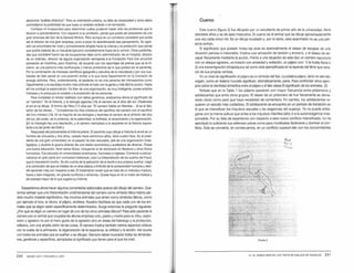 denomina "análisis didáctico·. Pero su orientación práxica, su falta de obsesividad y otros datos
contradijeron la posibilidad de que fuese un analista recibido o en formación.
Confieso mi incapacidad para determinar cuáles pudieron haber sido los problemas que lo
llevaron a psicoanalizarse. Con respecto asu profesión, pensé que podía ser presidente de una
gran empresa del tipo de la General Motor.;. Pero aunque en un comienzo consideré que podía
ser el director de una gran empresa, poco a poco ful abandonando ese pensamiento. Su agre-
sión se encontraba tan total y primariamente dirigida hacia la crianza y la protección que pensé
que podria tratarse de un industrial ejecutivo completamente fuera de lo común. Otras posibilida-
des que consideré fueron las de ocupaciones tales como administrador de un hospital. director
de un orfanato, director de alguna organización semejante a la Fundación Ford (me encontré
pensando en Hutchins. pero Hutchins, de acuerdo con los reportajes de prensa que se le hi·
cieron, es una persona más conflictuada y menos protectora de lo que parece ser el paciente).
Por la combinación de intereses científicos {geografia y estucflOS de la naturaleza) y por sus cua-
lidades de líder pensé en una posición similar a la que tiene Oppenheimer en la Comisión de
energía atómica. Pero, evidentemente, el paciente no es una persona tan introspectiva como
Oppenheimer y le resultaba mucho más cómodo el trato con la gente y más fácil la acción. Hasta
allí me condujo la especulación. Es líder de una organización, es muy inteligente, posee amplios
intereses y le preocupa el cuidado y la protección de las personas.
Para completar el retrato realizado con datos genéricos, analicemos ahora el significado de
un ·carnero·. En la historia, y la teología egipcias (16) el carnero es el dios del sol. Obsérvese
el sol en el dibujo. El himno de Hibis (17) dice así: "El carnero habita en Mendes... él es el falo,
señor de los dioses..." Compárense los ritos cristianos del sacrificio del carnero con el sacrificio
del toro mitraico (18). En la mayoría de las teologías y leyendas el camero es el símbolo del dios
del sol, del poder, de la potencia, de la paternidad, la fertilidad, el renacimiento y la regeneración.
(En la mitología hay una desviación, y el carnero reemplaza a la serpiente en la historia equiva-
lente ala del jardín del Edén.)
Respuesta del psicoanalista al informeprevio. B paciente cuyo dibuja e historia le envié es un
hombre de cincuenta y dos años, casado hace veinticinco años, tiene cuatro hijos. Es el presi-
dente de una gran universidad; en el pasado ha sido educador, jefe de una organización inves-
tigadora, y durante la guerra director de una misión económica y auxiliadora de ultramar. Posee
una buena educación, tiene varios títulos. incluyendo el de doctorado en literatura y otros títulos
honorarios. Fue educado en universidades americanas. francesas e inglesas. Comenzó a psicoa-
nalizarse en gran parte por curiosidad intelectual. leyó la interpretación de los sueños de Freud,
que lo impresionó mucho. Se dio cuenta de laaplicación de la teoria a sus propios sueños. Llegó
a la conclusión de que se trataba de un área básica y limítrofe de la comprensión humana y deci-
dió aprender más con respecto a ella. 8 tratamiento reveló que se trata de un Individuo maduro,
fuerte y bien integrado, sin graves conflictos o síntomas. Quizás haya en él un matiz de tristeza y
de soledad mayor de lo que sugiere su informe.
Desearíamos ahorahacer algunos comentarios adicionales acerca del dibujo del camero. Que-
remos señalar que una interpretación unidimensional del camero como símbolo fálico habría per-
dido mucho material significativo, hay muchos animales que sirven como símbolos fálicos, como
por ejemplo el toro, la víbora, el pájaro, etcétera. Nuestra hipótesis es que cada uno de los ani-
males que se eligen están específicamente determinados. Surge entonces la pregunta siguiente:
¿Por qué se eligió un camero en lugar de uno de los otros animales fálicos? Para este paciente el
camero era un animal que ocupaba las alturas empireas solo, padre y madre para su tribu, explo-
rador y agresivo no por el mero gusto de la agresión sino en áreas del liderazgo y la protección,
reflexivo, con una amplia visión de las cosas. El camero implica también ciertos aspectos cíclicos
con la vuelta de la primavera, la regeneración de la esperanza, la virilidad y la acción. Así ocurre
con todos los animales que se sueñan o se dibujan. Siempre deben buscarse todas las dimensio-
nes, genéricas y especificas, apropiadas al significado que tienen para el que los creó.
230 SIONEY LEVY Y RICHARD A. LEVY
Cuervo
Este cuervo (figura 2) fue dibujado por un estudiante de primer año de la universidad, tiene
diecisiete años y es de sexo masculino. El cuervo es el animal que se dibuja aproximadamente
una vez cada cinco mil. Es un dibujo inusitado y, por lo tanto, este examinado no es una per-
sona común.
El significado que poseen todas las aves es esencialmente el deseo de escapar de una
situación penosa e inexorable. Implica una sensación de tensión y encierro, y el deseo de es-
capar físicamente mediante la acción. Frente a una situación de este tipo un carnero reacciona
con un ataque agresivo, un insecto con ansiedad y evitación, un pájaro con: 1) la huida fisica o
2) una transmigración intrapsíquica tal como está ejemplificada en la leyenda del fénix que rena-
ció de sus propias cenizas.
En un nivel de significación el pájaro es un símbolo del falo. La palabra pájaro, tanto en alemán,
vogeln, como en italiano /'uccel/o significan, idiomáticamente, pene. Para confrontar otros ejem-
plos sobre la identidad simbólica entre el pájaro y el falo véase B significado de los animales. (2)
Nótese que en la Tabla 1 los pájaros aparecen con mayor frecuencia entre prisioneros y
adolescentes que entre otros grupos. El deseo de un prisionero de huir físicamente es dema-
siado obvio como para que haya necesidad de comentarlo. En cambio, los adolescentes re-
quieren un estudio más cuidadoso. El adolescente se encuentra en un período de transición en
el que se intensifican los impulsos sexuales y las exigencias del superyó. Ya no puede entre-
garse con la misma soltura que antes a los impulsos infantiles (ello) ni a la autoindulgencia irres-
ponsable. Por su falta de experiencia con respecto a este nuevo conflicto intensificado, no ha
ejercitado lo suficiente sus defensas yoicas como para movilizarlas fácilmente y dominar el con-
flicto. Éste se convierte, en consecuencia, en un conflicto superyó-ello con los concomitantes
14. EL SIMBOLISMO EN LOS TESTS DE DIBUJOS DE ANIMALES 2 3 1
 