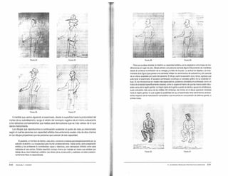 FGJAA 24
FG.RA26
1.... . ,..
... .
'•
F!Gln 25
:1~ ·:·; :~~
.í'<t: .e
.
F!Gln27
A medida que vamos siguiendo al examinado, desde la superficie hasta la profundidad del
núcleo de su autodesprecio, surge el retrato del concepto negativo de sí mismo subyacente
a los esfuerzos compensatorios que realiza para demostrarse que es más valioso de lo que
siente interiormente.
Los dibujos que reproducimos a continuación sustentan el punto de vista ya mencionado
según el cual las personas con capacidad artística frecuentemente revelan más de ellos mismos
en los dibujos proyectivos que las personas que carecen de esa capacidad.
8 paciente, un hombre de treinta y seis años, comenzó a tratarse psicoterapéuticamente por su
aoicción al alcohol y su incapacidad para triunfar profesionalmente. Había tenido cierta preparación
artística y los profesores lo consideraban capaz y talentoso, pero demasiado inhibido como para
realizarse en ese campo. Estaba resentido consigo mismo por trabajar en tareas que estaban por
debajo de su nivel intelectual yartístico: era obrero de la constnJcción yrealizaba una labor predomi-
nantemente fisica no especializada.
290 EMANUEL F. HAMMEñ
· ·· - .· .: ~ ... _ ......
-·
F!Gln28 FIGl..flA29
"-·"···
,__
"I ~ r •
/., .·,.. ,, ,
Para que pudiese emplear al máximo su capacidad artística. se le prepararon ocho hojas de mo-
dificaciones en lugar de seis. Dibujó primero una persona sentada (figura 30) poniendo de manifiesto
desde el comienzo la inhibición de su energía y la falta de impulso. La actitud de dejadez y la indu-
mentaria de la figura (que parece una camiseta) reflejan los sentimientos de autoestima y de carencia
de un statu"s aceptable por parte del paciente. 8 dibujo captó la expresión dura, tensa, agotada que
solía tener el examinado. El excesivo sombreado constituye un correlato gráfico desu ansiedad di-
fusa. Si nos introducimos en niveles más especulativos. podemos considerar el sombreado como un
indice de ansiedad específicamente roporaJ, como lo sugiere el hecho de que las manos estén dibu-
jadas cerca de la región genital. La mayor parte de la gente cuando se sienta y apoya los antebrazos,
suele colocarlos más cerca de las rodillas. Sin embargo, las manos en el dibujo aparecen retraídas
hacia la región genital, lo cual sugiere la pos¡b'fidad de que el examinado tiene sentimientos ambiva-
lentes respecto de la masturbación compulsiva ose encuentra en una posición de defensa genital, o
ambas cosas.
17. DIVERSAS TECNICAS PROYECTIVAS GRÁFICAS 2 91
 