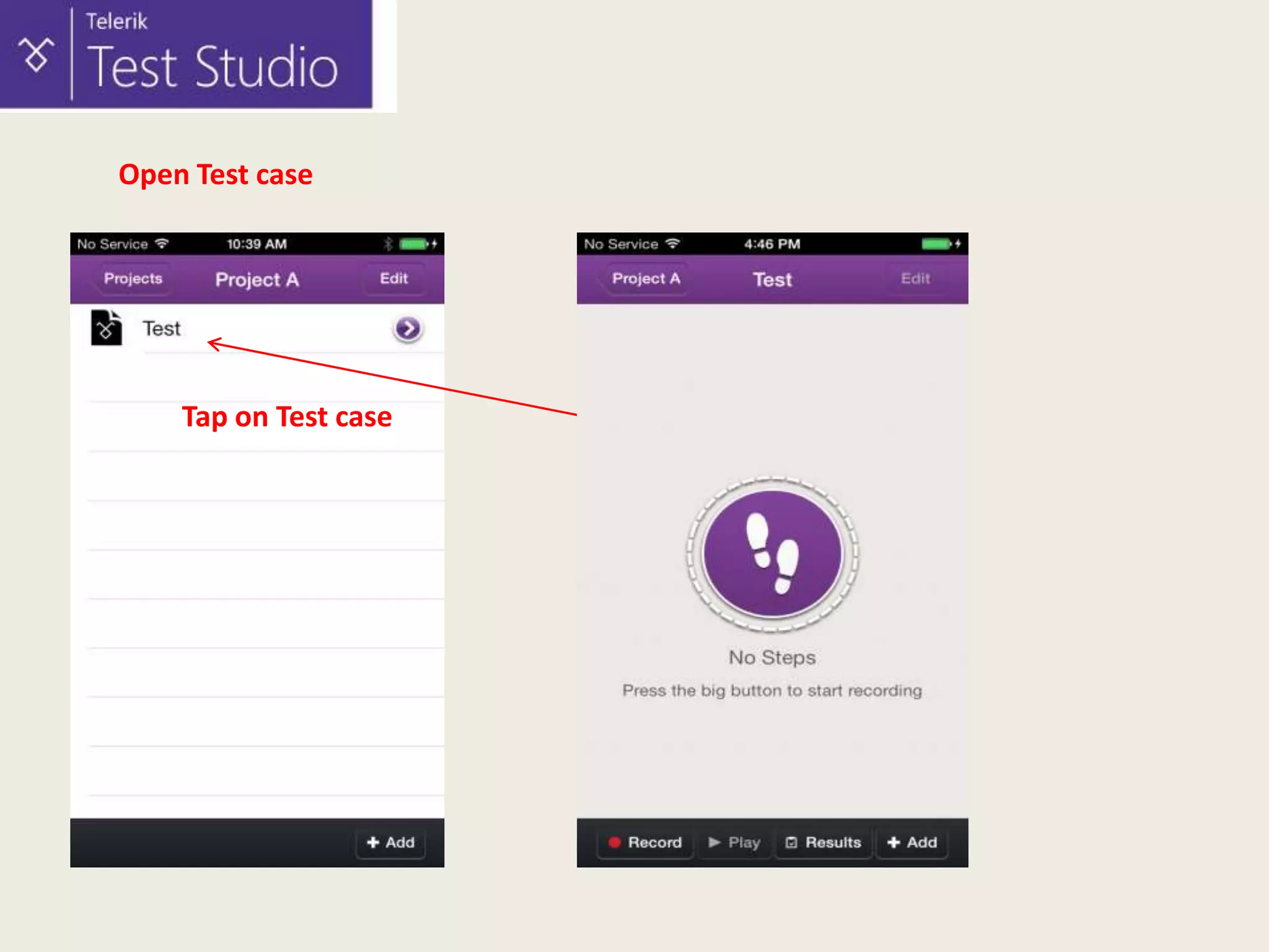 Open Test case

Tap on Test case

 
