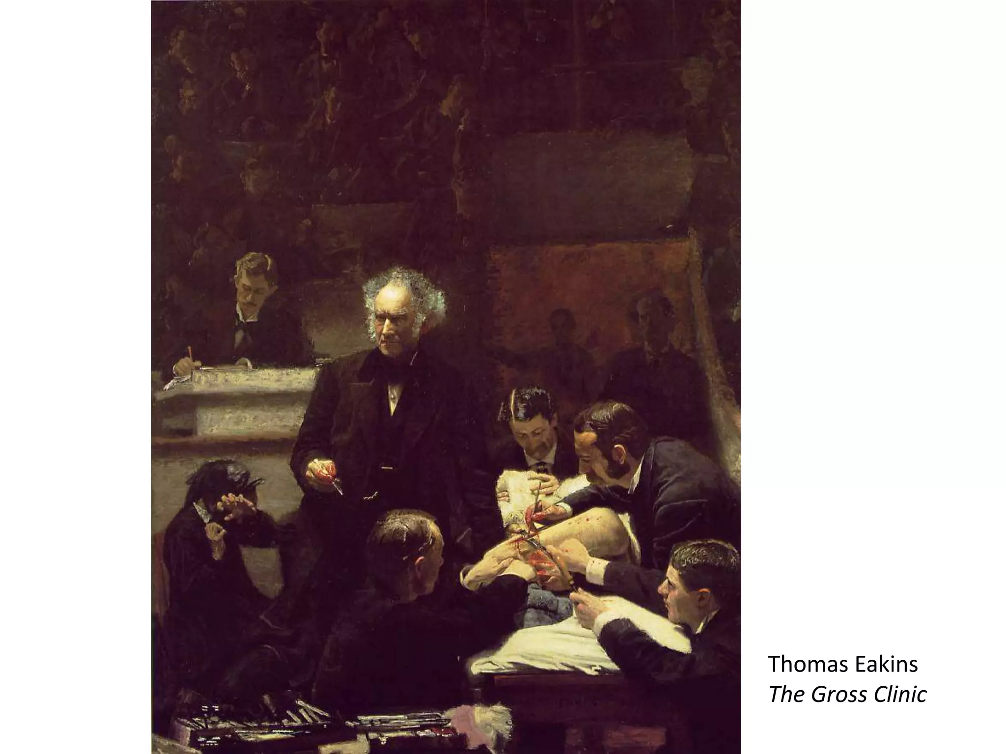 Thomas EakinsThe Gross Clinic