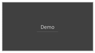 Demo
 