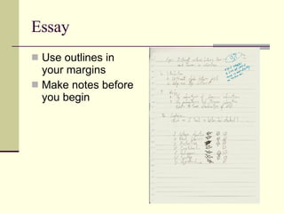 Essay Use outlines in your margins Make notes before you begin 