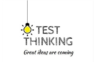 Test thinking
