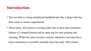 Test Tube Feature Test tubes and their importance in a Laboratory | PPTX