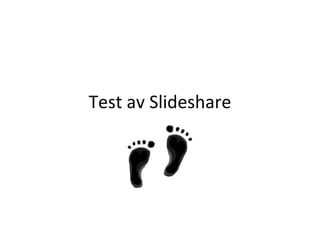 Test av Slideshare 