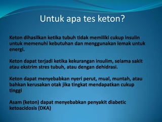 Untuk apa tes keton?
 