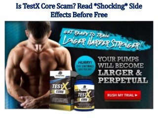 Is TestX Core Scam? Read *Shocking* Side
Effects Before Free
 