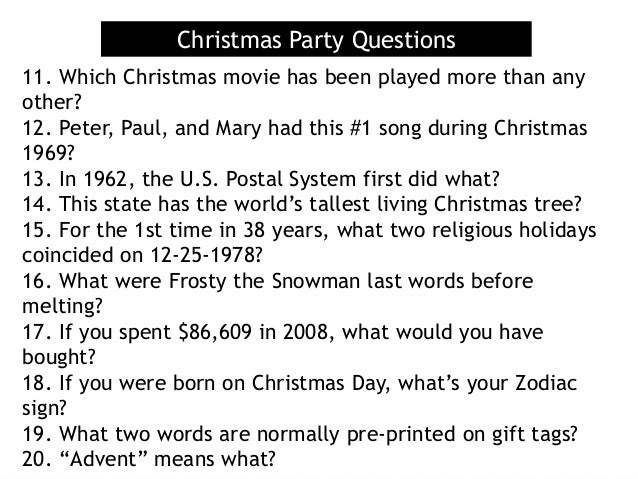 Christmas Party Questions 11. Which