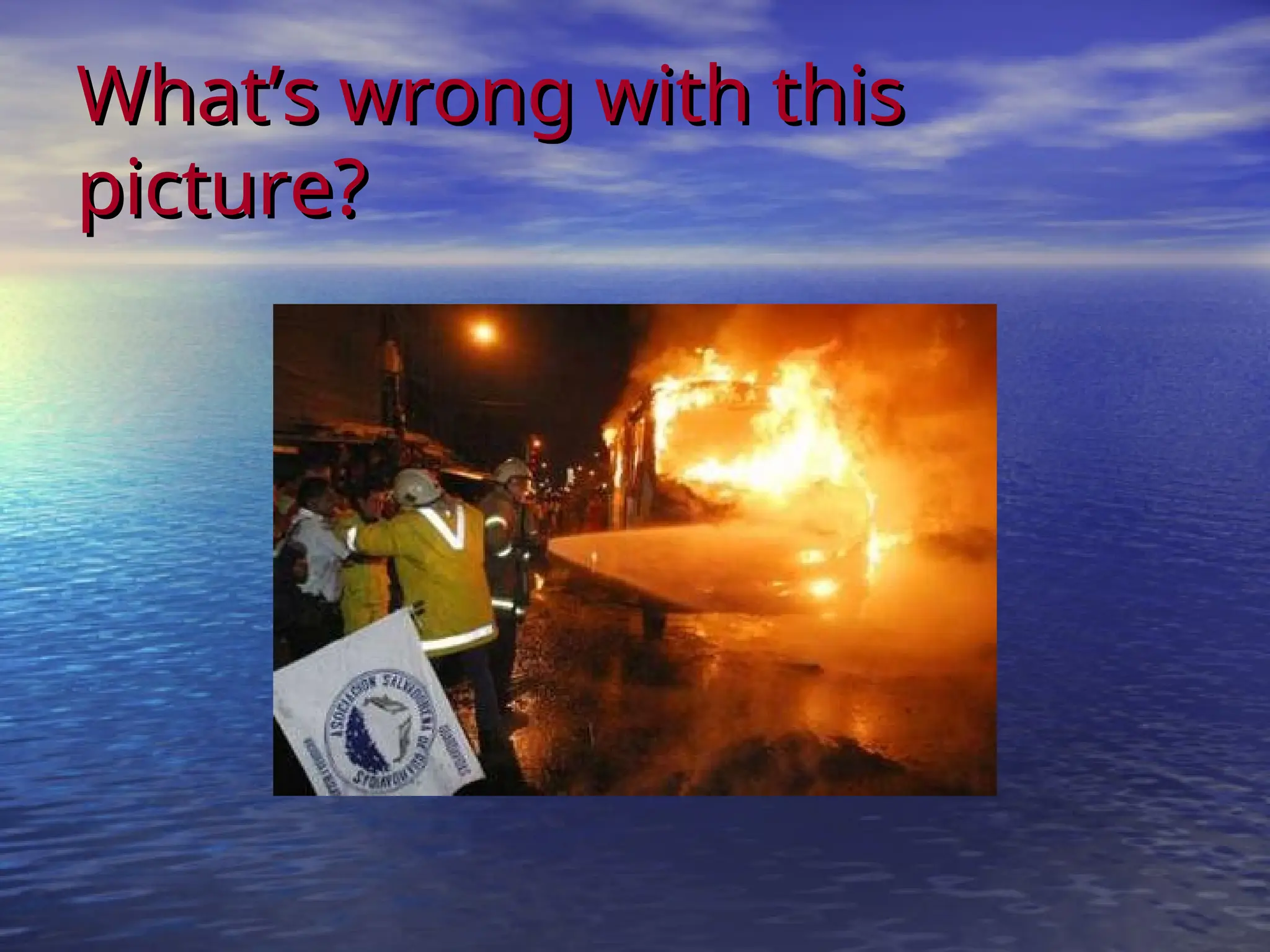 What’s wrong with this
What’s wrong with this
picture?
picture?
 