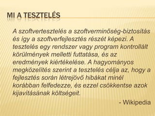 Tesztelhetőségi feltételekMegfelelő struktúraStatic hívások kerüléseDependencyinjection