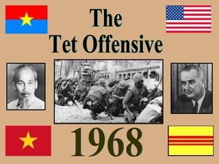 The Tet Offensive 1968 