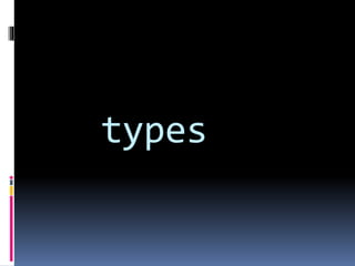 types
 