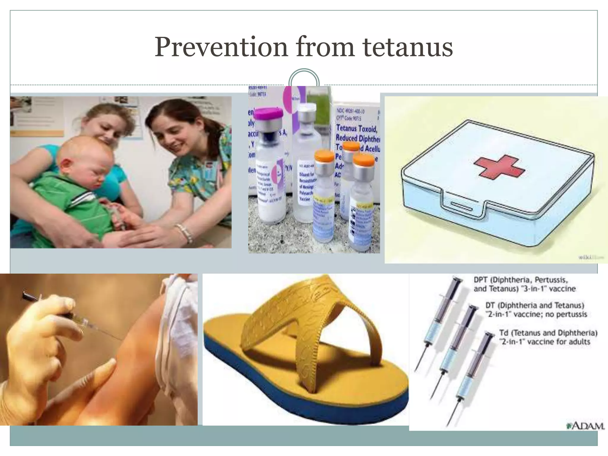 Prevention from tetanus
 