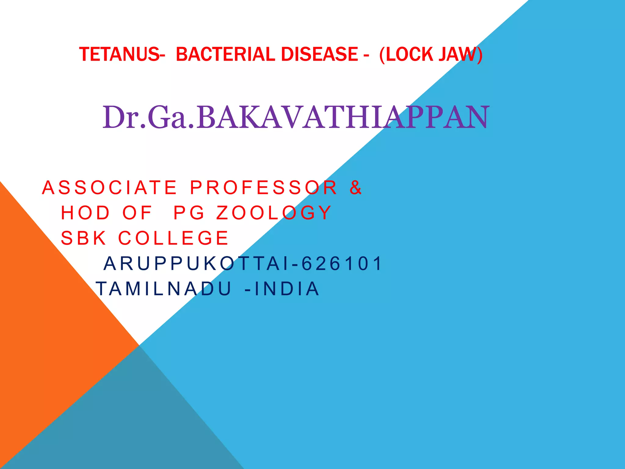 Tetanus Bacterial Disease PPTX tetanus-bacterial-disease-pptx