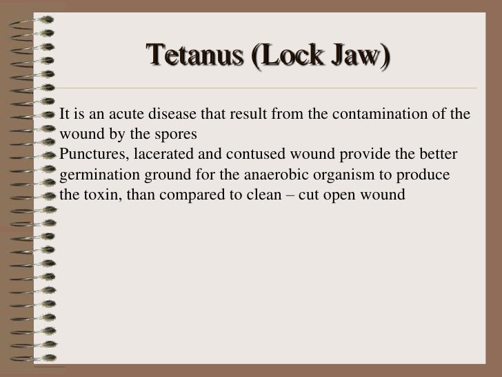 Tetanus (lock jaw)