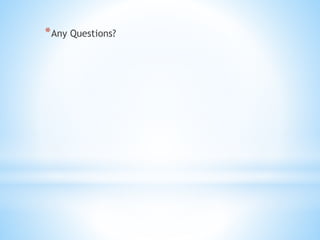 *Any Questions?