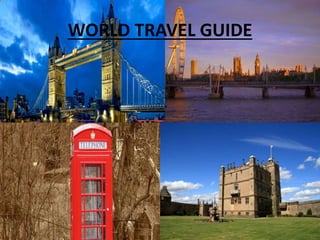 WORLD TRAVEL GUIDE
 