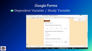 ▰ Dependent Variable / Study Variable
 