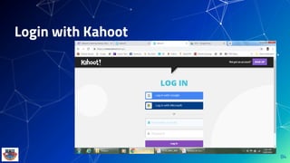 Login with Kahoot
84
 