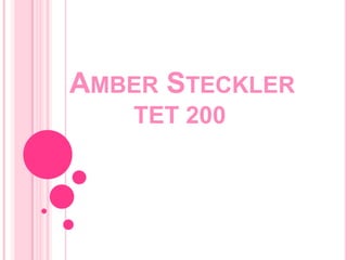 Amber Steckler                  TET 200 