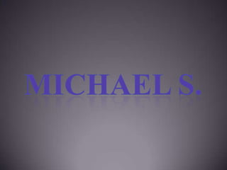 Michael s. 