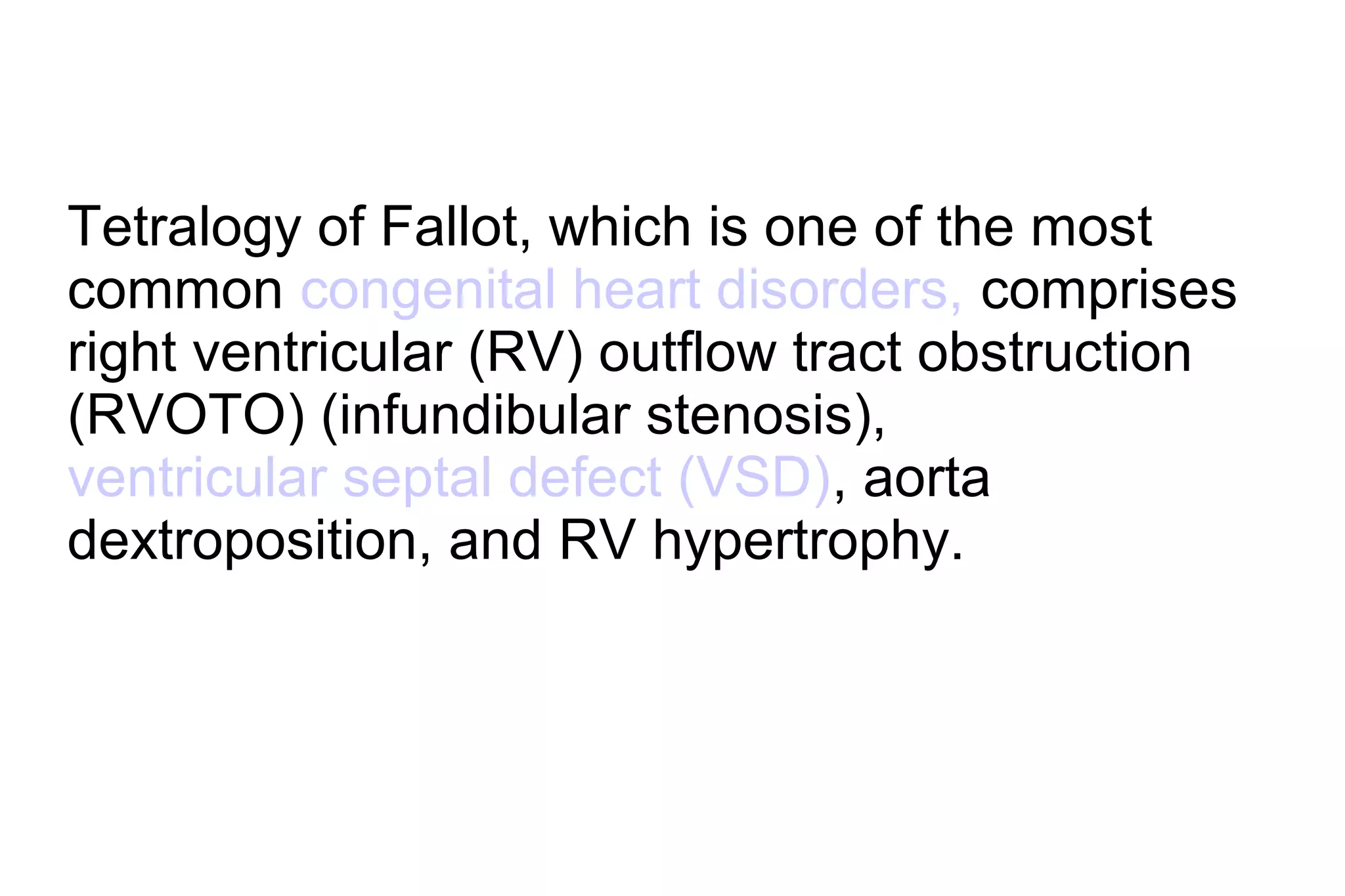 Tetralogy of Fallot (TOF) - Symptoms, Tests and Treatment | PPT