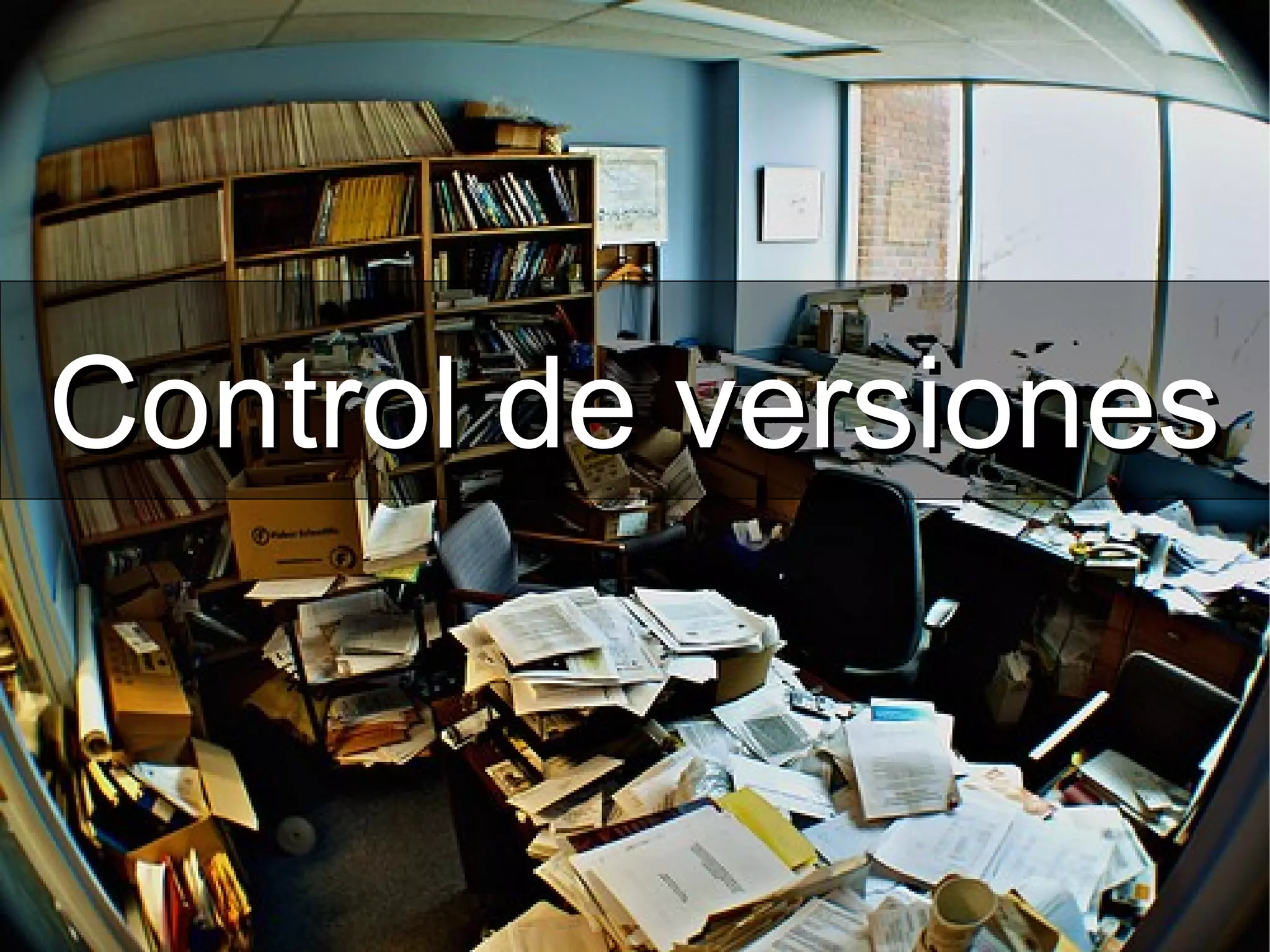 Control de versionesControl de versiones
 