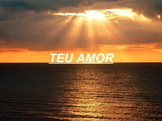 TEU AMOR 