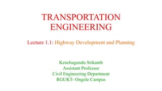 Highway Development and Planning Transportation Engineering | PPTX