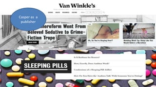 Casper as a
publisher
 