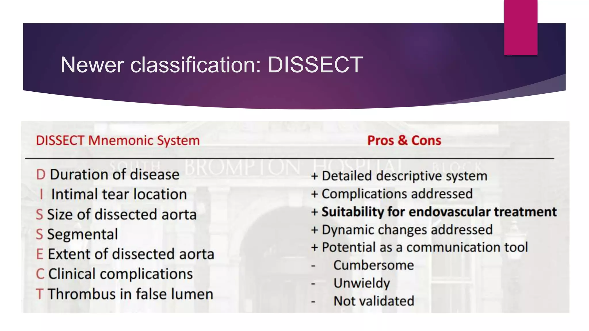 Newer classification: DISSECT
 