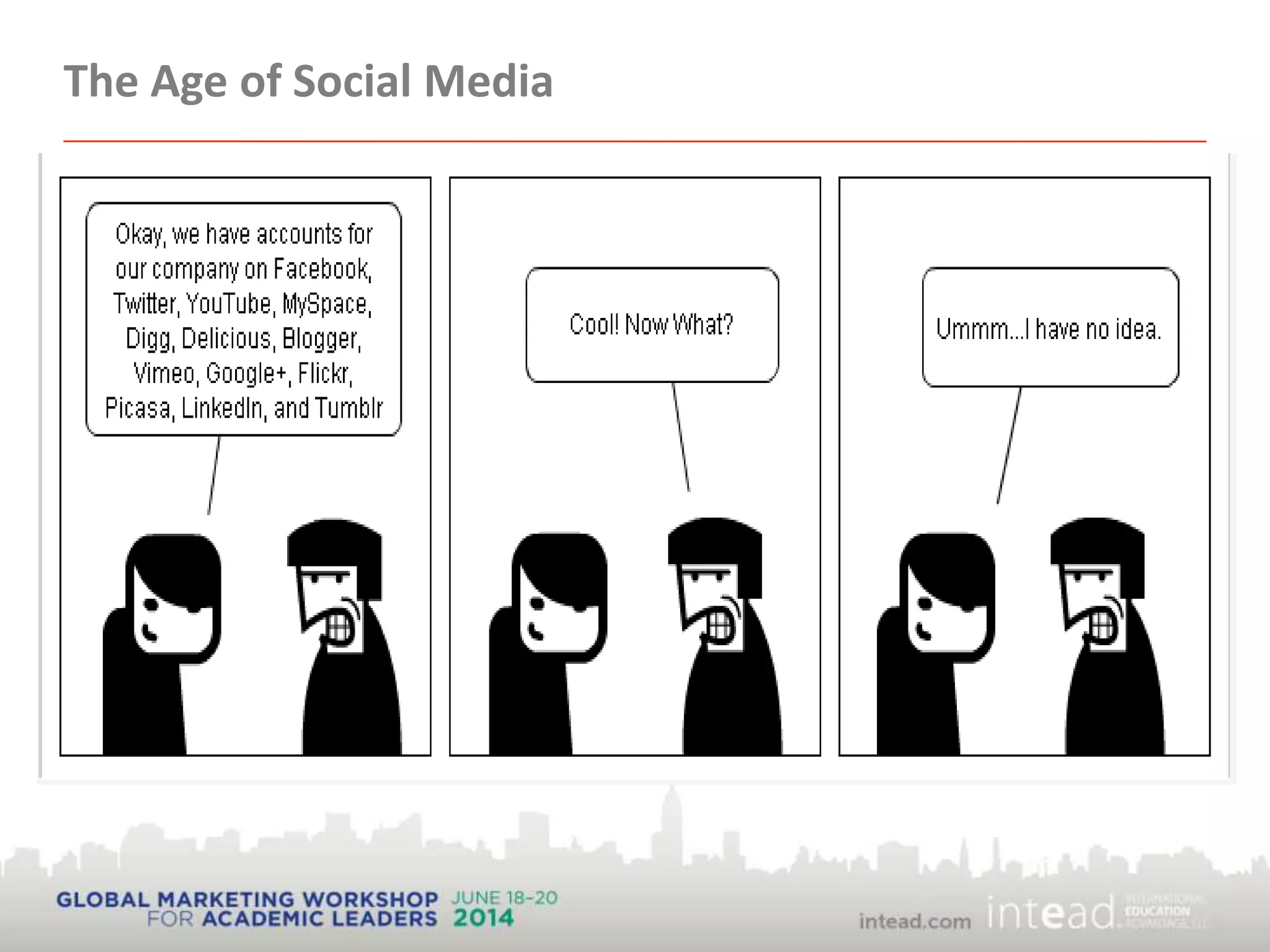 The Age of Social Media
 