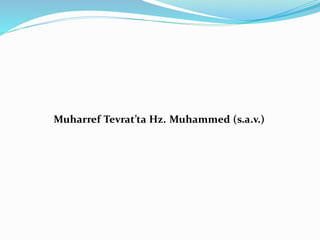 Muharref Tevrat’ta Hz. Muhammed (s.a.v.)
 