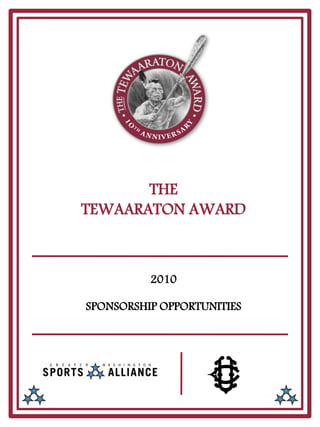 THE
TEWAARATON AWARD



          2010

SPONSORSHIP OPPORTUNITIES
 