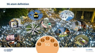 Slide 11
5G atom definition
5G
U
C
U
C
U
C
U
C
U
C
 