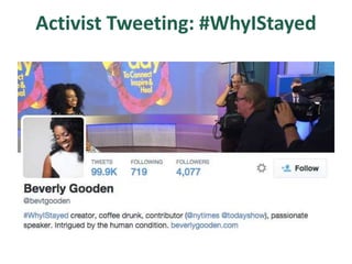 Activist Tweeting: #WhyIStayed
 