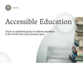 TechVerx / Accessible Education | 2021 | Visit Now.